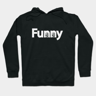 Funny text design Hoodie